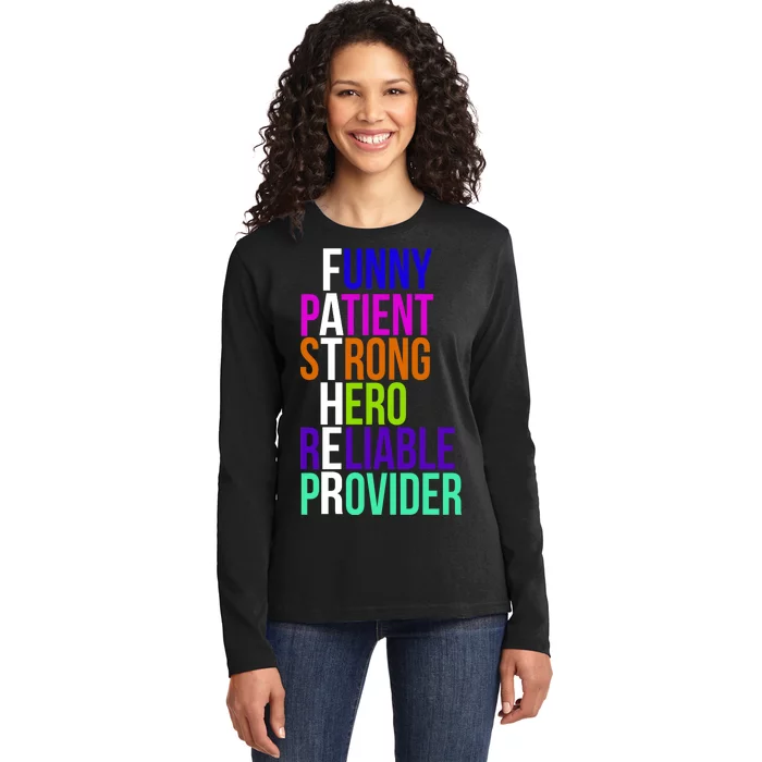 Father Funny Patient Strong Hero Provider Ladies Long Sleeve Shirt