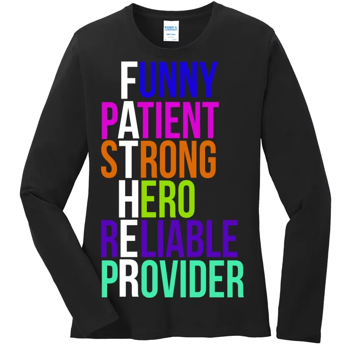 Father Funny Patient Strong Hero Provider Ladies Long Sleeve Shirt