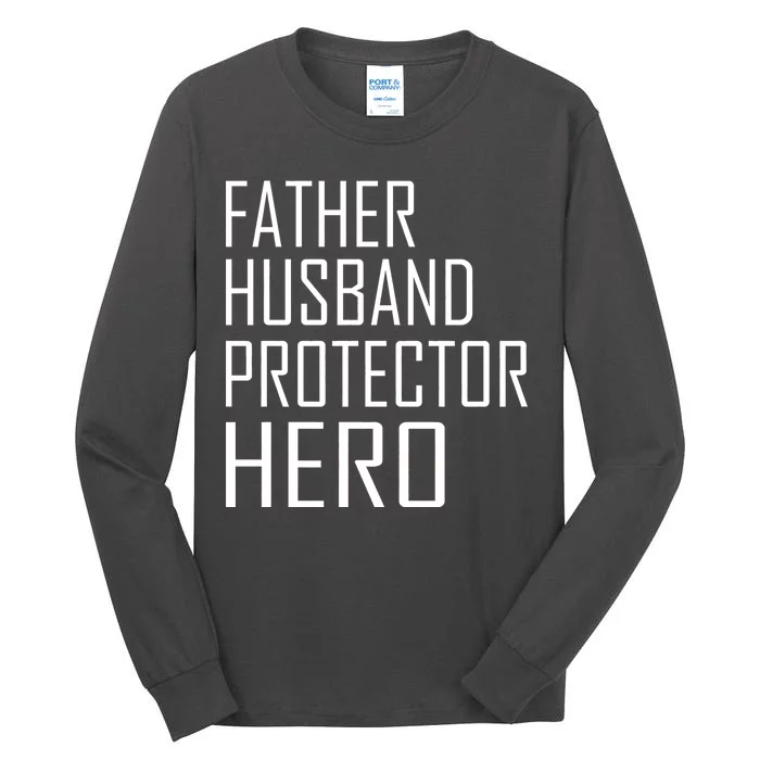 Father Husband Protector Hero Tall Long Sleeve T-Shirt