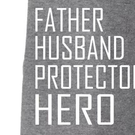 Father Husband Protector Hero Doggie 3-End Fleece Hoodie