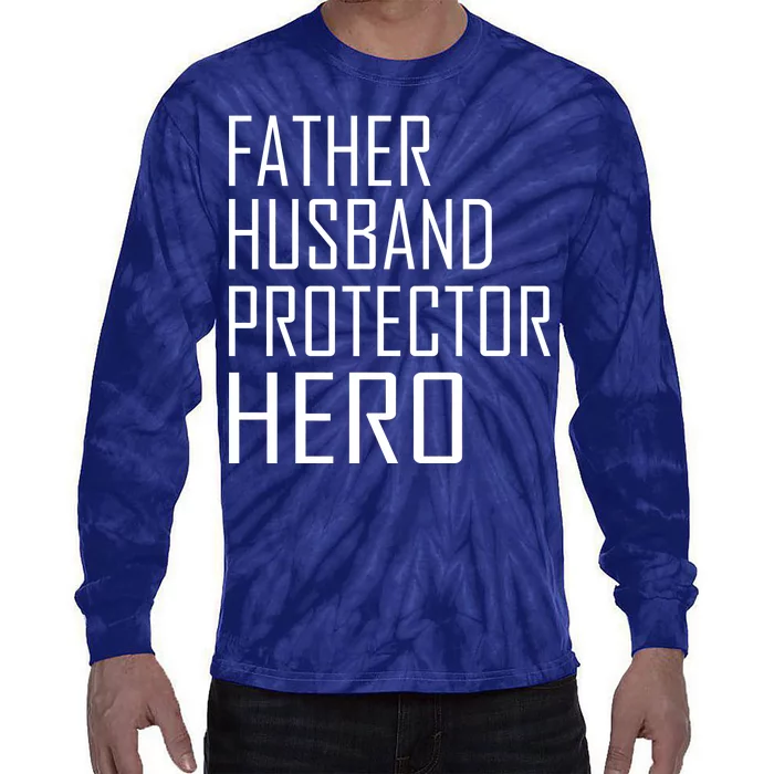 Father Husband Protector Hero Tie-Dye Long Sleeve Shirt