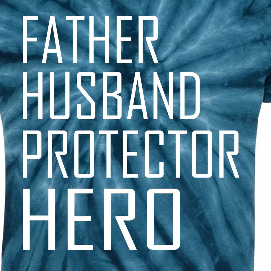 Father Husband Protector Hero Kids Tie-Dye T-Shirt