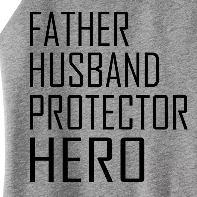 Father Husband Protector Hero Women’s Perfect Tri Rocker Tank