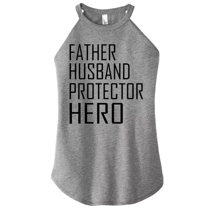 Father Husband Protector Hero Women’s Perfect Tri Rocker Tank