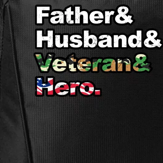 Father Husband Veteran Hero City Backpack