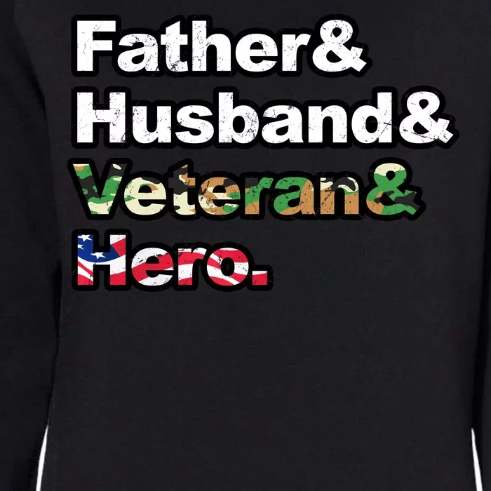 Father Husband Veteran Hero Womens California Wash Sweatshirt