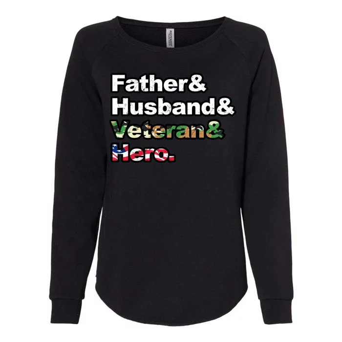 Father Husband Veteran Hero Womens California Wash Sweatshirt