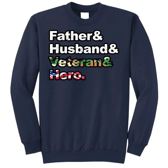 Father Husband Veteran Hero Sweatshirt