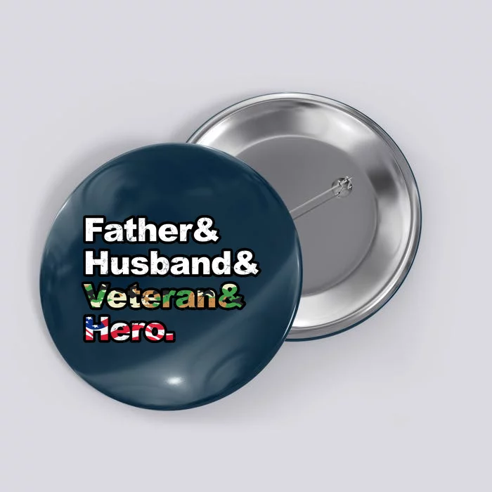 Father Husband Veteran Hero Button