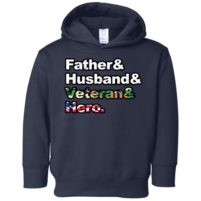 Father Husband Veteran Hero Toddler Hoodie