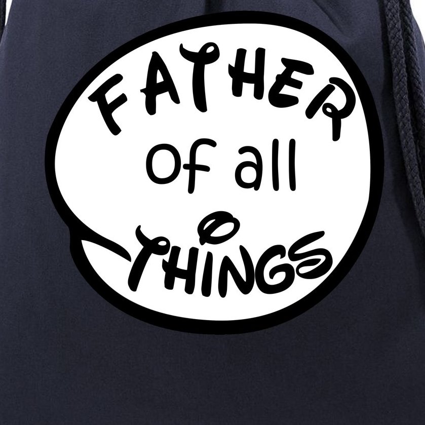 Father Of All Things Drawstring Bag
