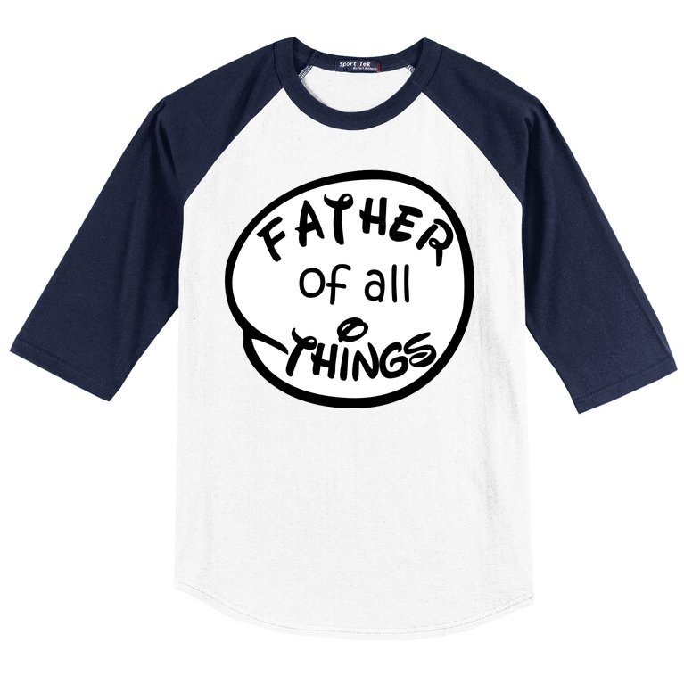 Father Of All Things Baseball Sleeve Shirt