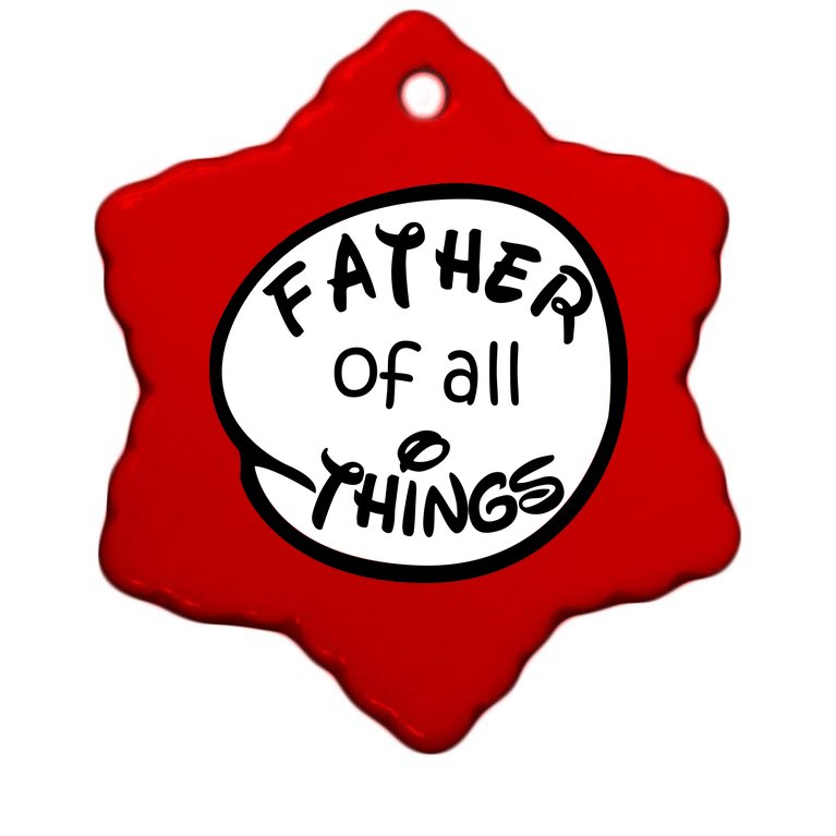 Father Of All Things Christmas Ornament