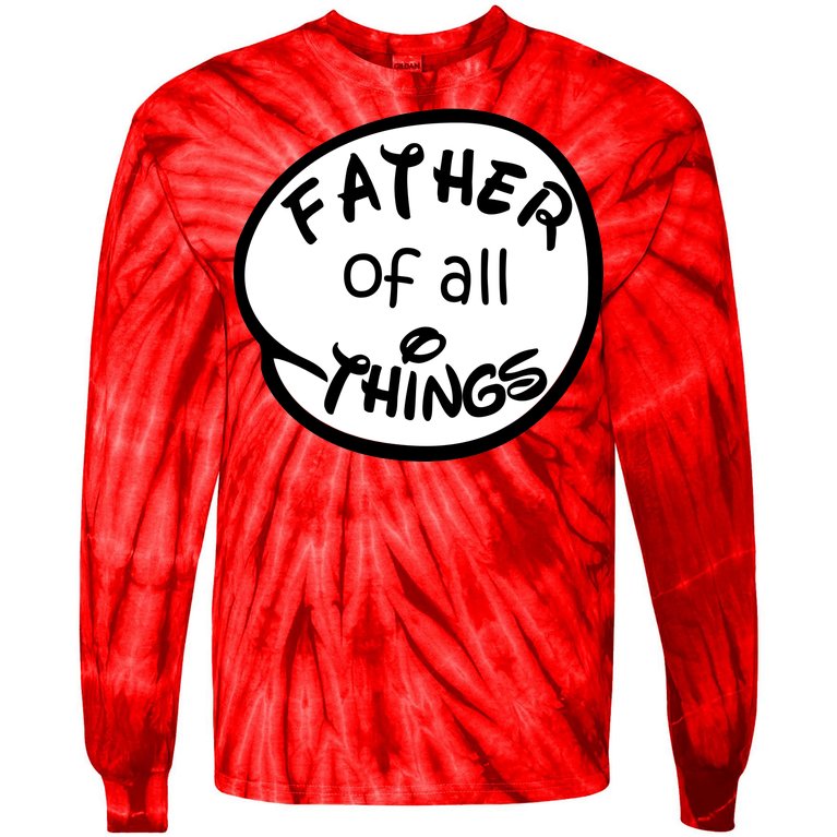 Father Of All Things Tie-Dye Long Sleeve Shirt