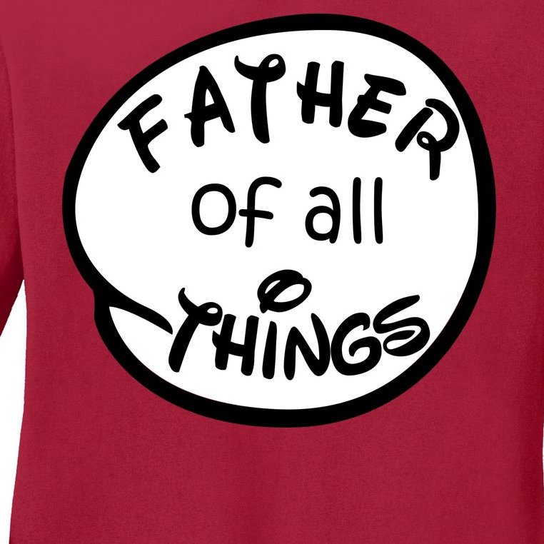 Father Of All Things Ladies Missy Fit Long Sleeve Shirt