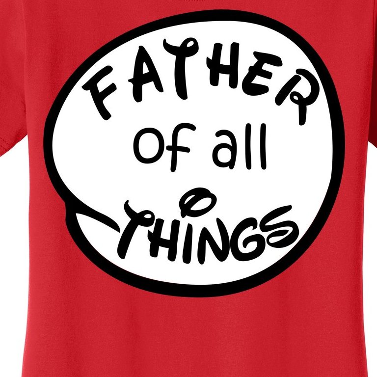 Father Of All Things Women's T-Shirt