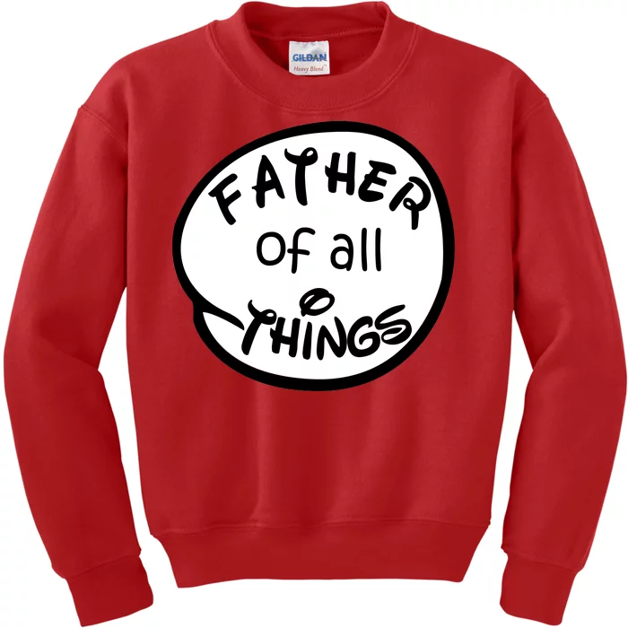 Father Of All Things Kids Sweatshirt