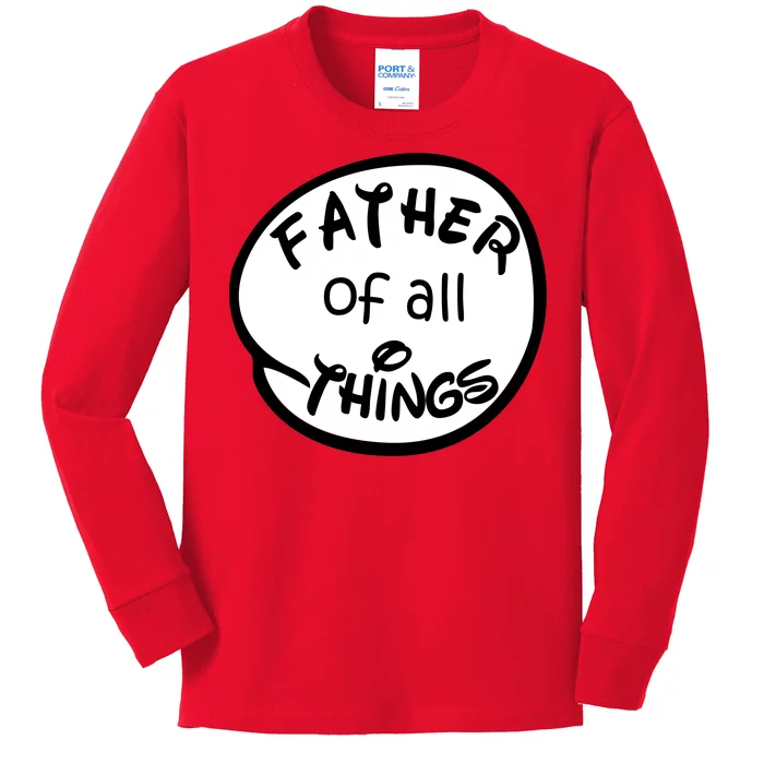 Father Of All Things Kids Long Sleeve Shirt