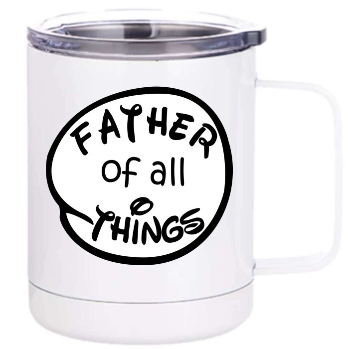 Father Of All Things Front & Back 12oz Stainless Steel Tumbler Cup