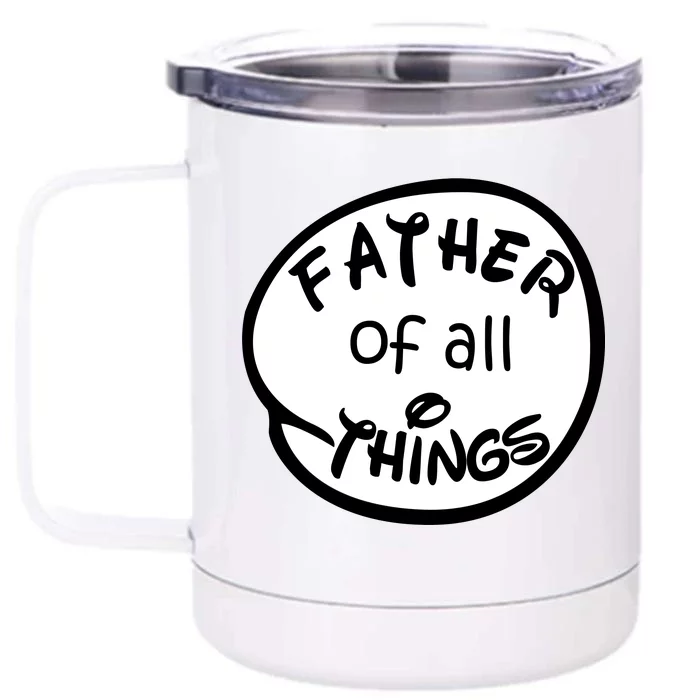 Father Of All Things Front & Back 12oz Stainless Steel Tumbler Cup