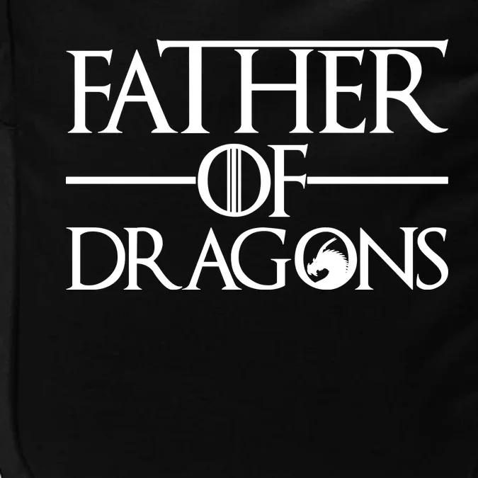 Father Of Dragons Funny Fathers Day Impact Tech Backpack