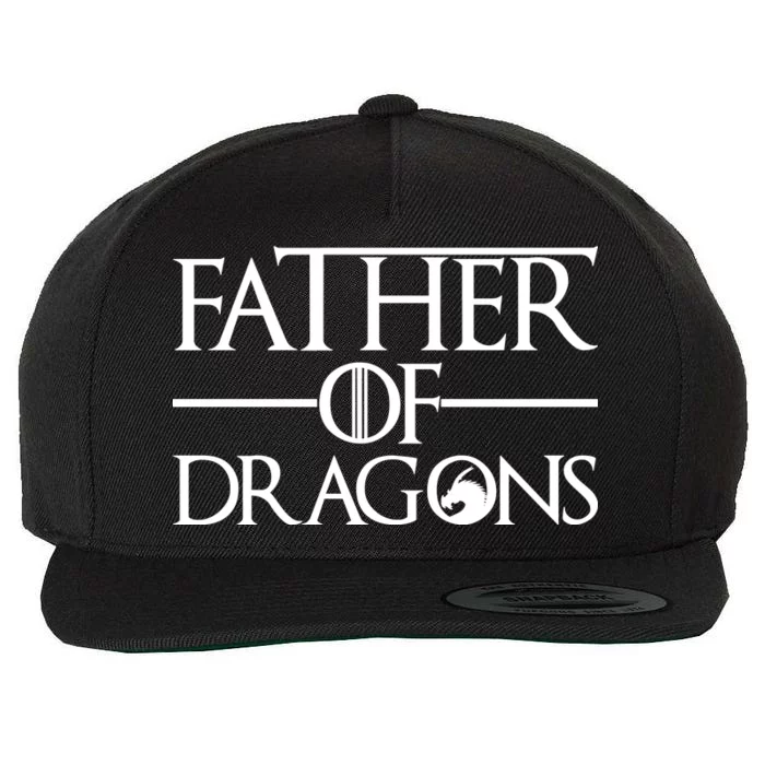 Father Of Dragons Funny Fathers Day Wool Snapback Cap