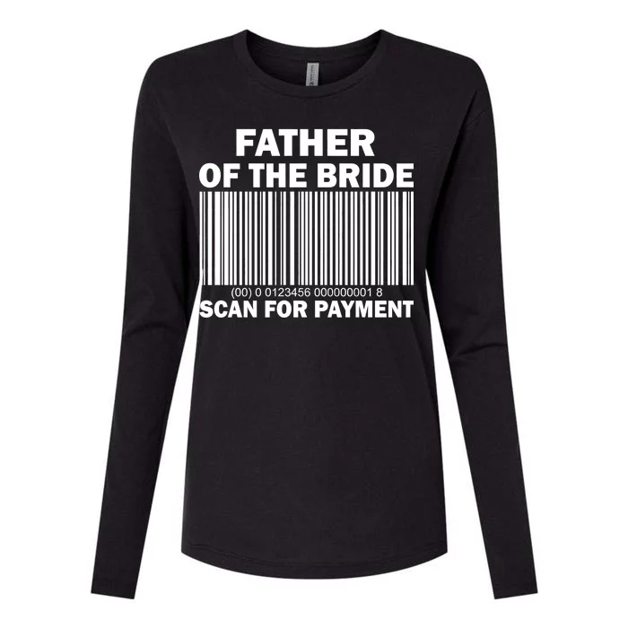 Father Of The Bride Scan For Payment Womens Cotton Relaxed Long Sleeve T-Shirt