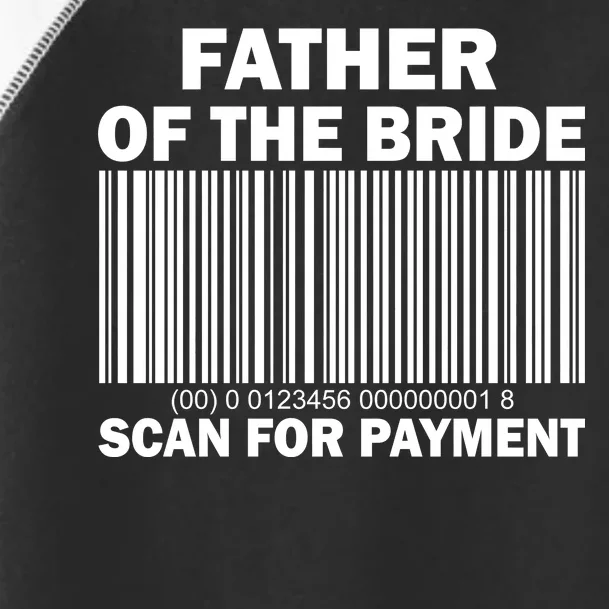 Father Of The Bride Scan For Payment Toddler Fine Jersey T-Shirt