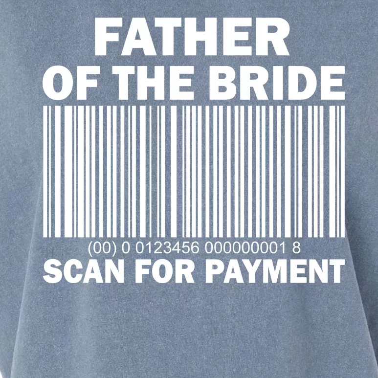 Father Of The Bride Scan For Payment Garment-Dyed Women's Muscle Tee