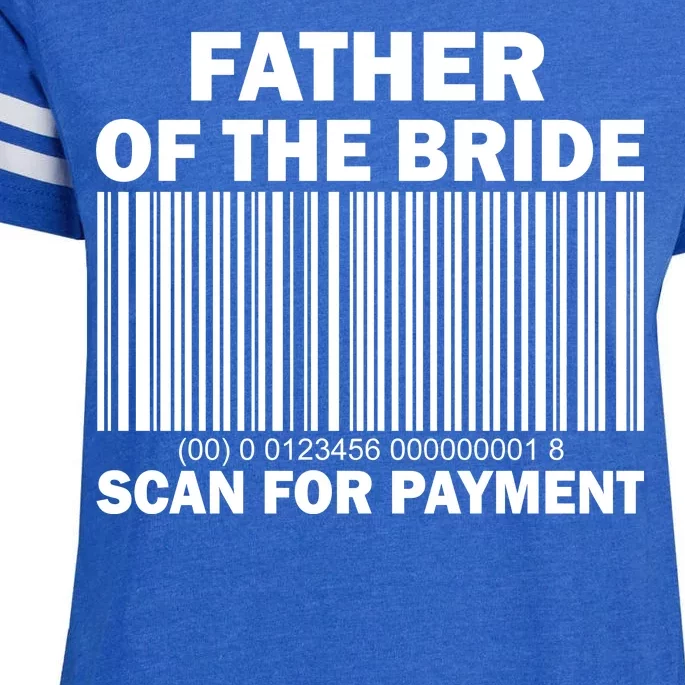 Father Of The Bride Scan For Payment Enza Ladies Jersey Football T-Shirt