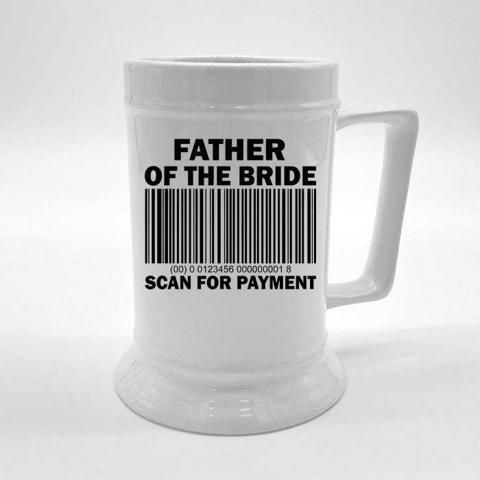 Father Of The Bride Scan For Payment Front & Back Beer Stein