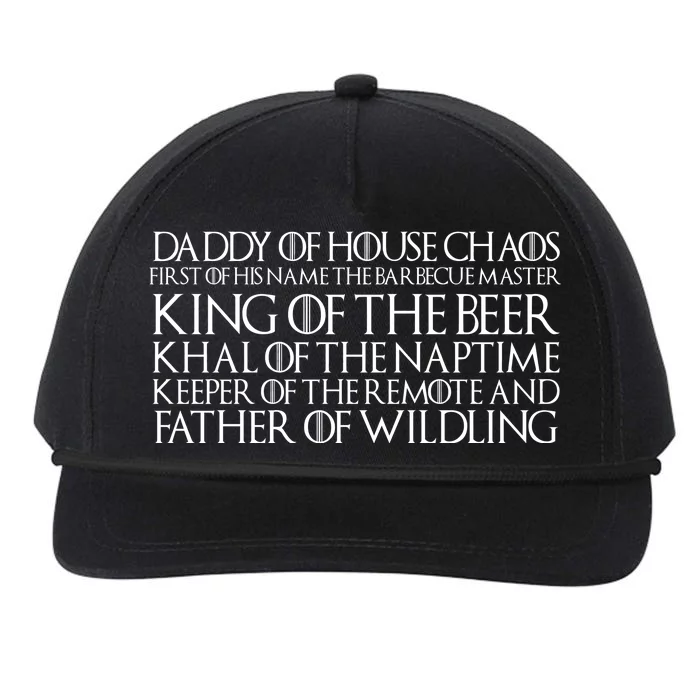 Father Of Wildling Daddy Of House Chaos Snapback Five-Panel Rope Hat