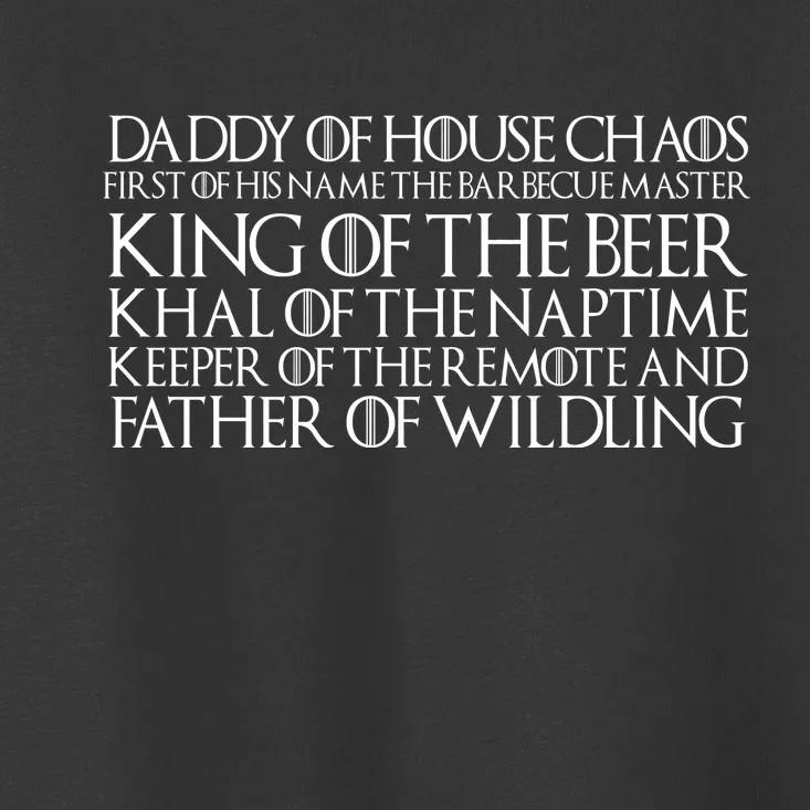 Father Of Wildling Daddy Of House Chaos Toddler T-Shirt