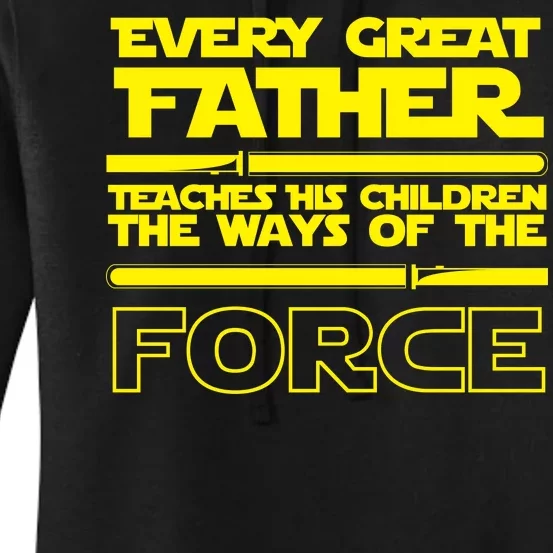 Father Teaches The Ways Of The Force Women's Pullover Hoodie