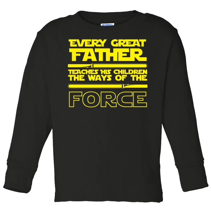 Father Teaches The Ways Of The Force Toddler Long Sleeve Shirt