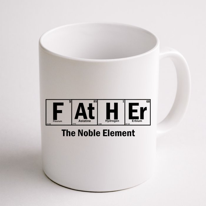 Father The Noble Element Front & Back Coffee Mug