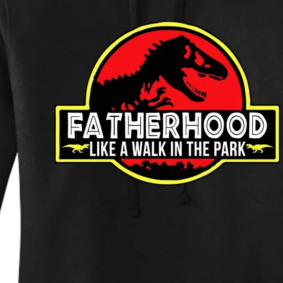 Fatherhood Like A Walk In The Park Women's Pullover Hoodie