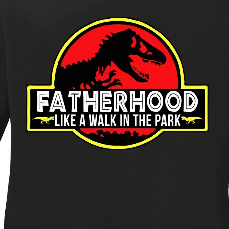 Fatherhood Like A Walk In The Park Ladies Long Sleeve Shirt