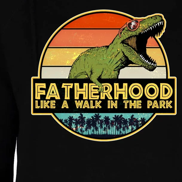 Fatherhood Like a Walk In The Park Fathers Day Womens Funnel Neck Pullover Hood