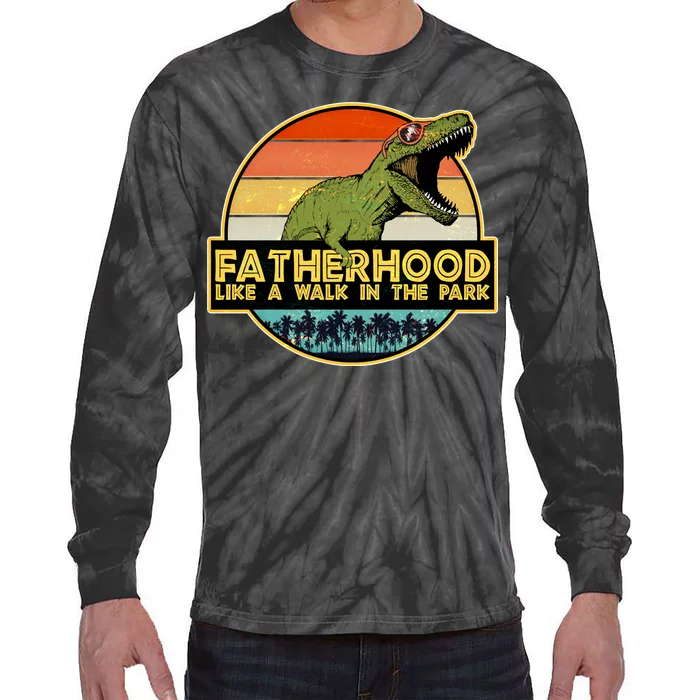 Fatherhood Like a Walk In The Park Fathers Day Tie-Dye Long Sleeve Shirt