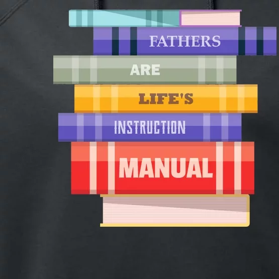 Fathers Are Life's Manual Performance Fleece Hoodie