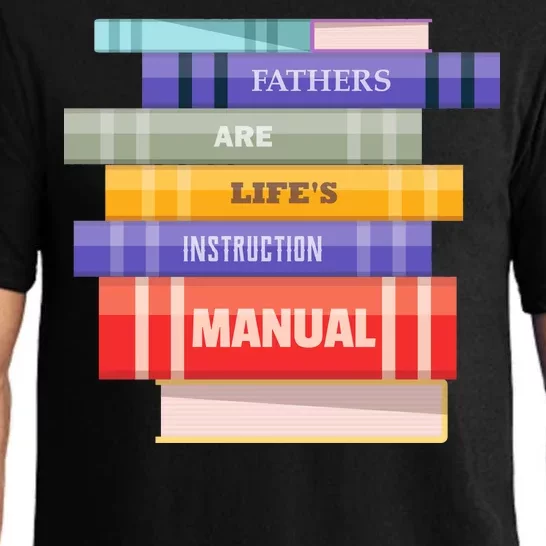 Fathers Are Life's Manual Pajama Set