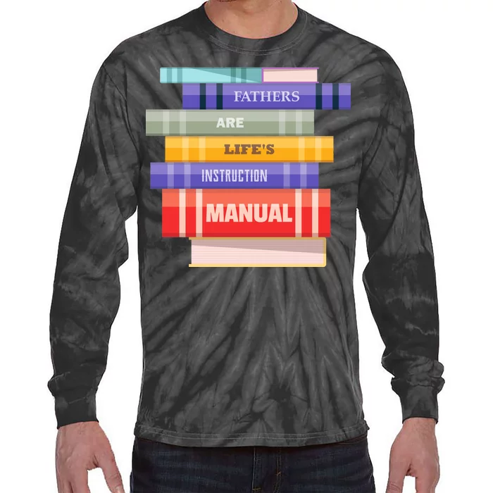 Fathers Are Life's Manual Tie-Dye Long Sleeve Shirt