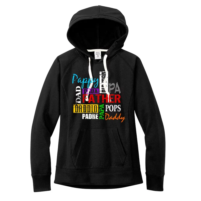 Father's Day Dad Daddy Papa Pops Names Women's Fleece Hoodie