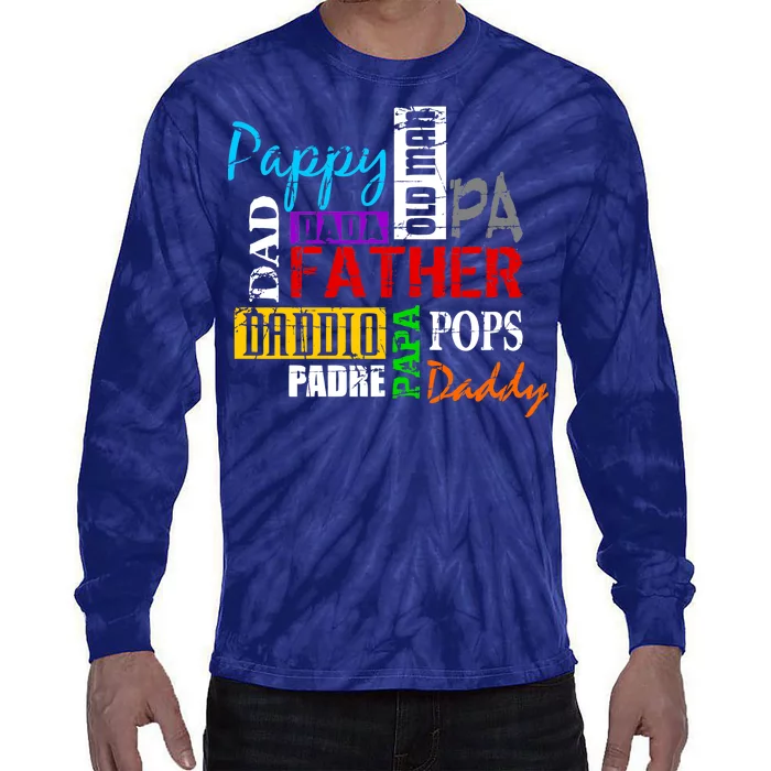 Father's Day Dad Daddy Papa Pops Names Tie-Dye Long Sleeve Shirt