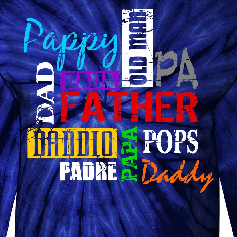 Father's Day Dad Daddy Papa Pops Names Tie-Dye Long Sleeve Shirt