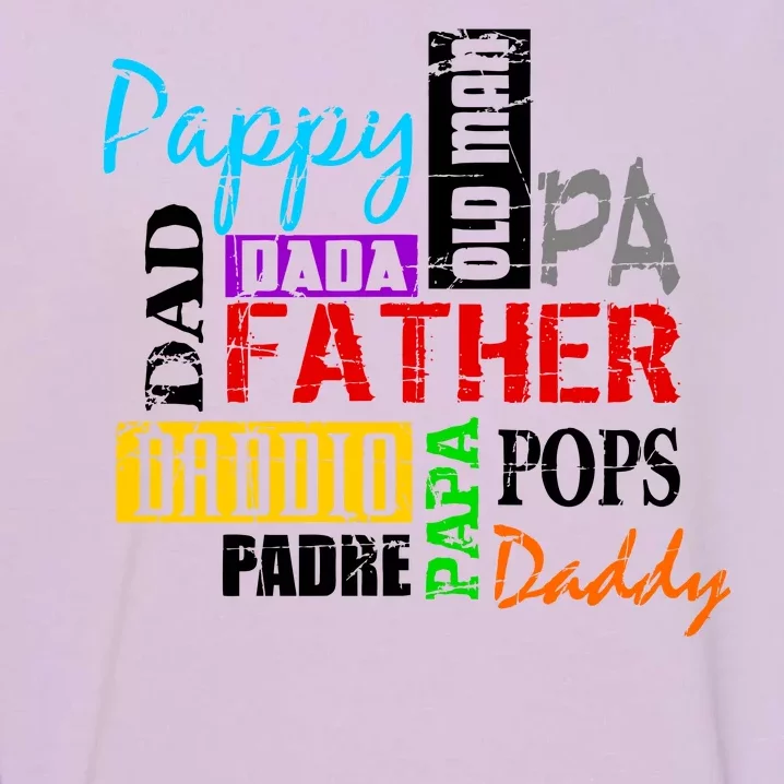 Father's Day Dad Daddy Papa Pops Names Garment-Dyed Sweatshirt