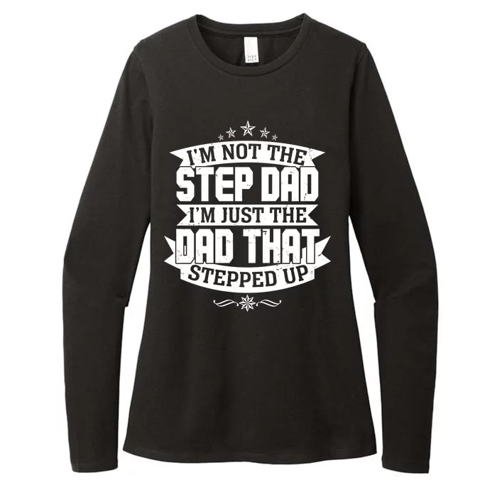 Father's Day I'm Just the Dad That Stepped Up Womens CVC Long Sleeve Shirt