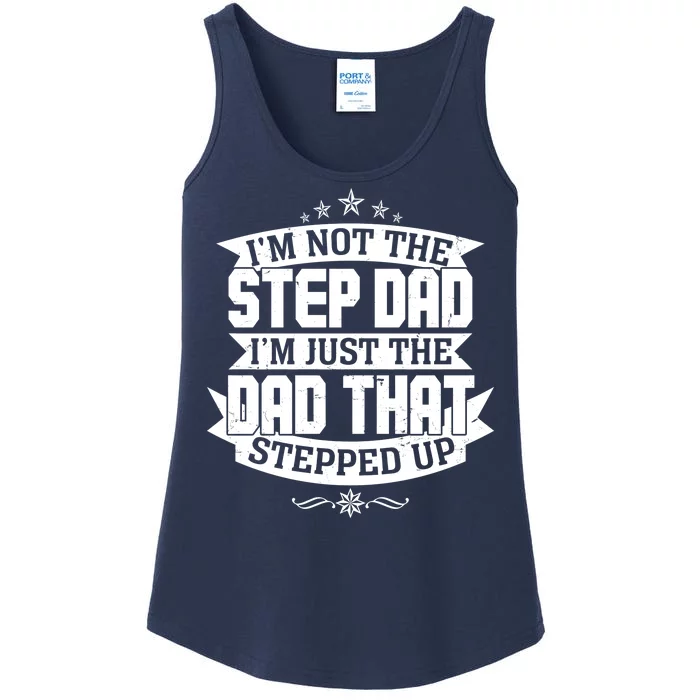 Father's Day I'm Just the Dad That Stepped Up Ladies Essential Tank