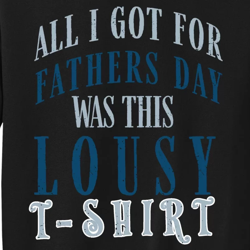 Fathers Day Lousy Sweatshirt